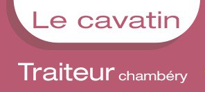 Le Cavatin, Traiteur en Savoie